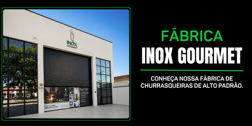 Fábrica de Churrasqueiras em Mogi Mirim Inox Gourmet