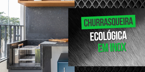 Conheça a Churrasqueira Ecológica